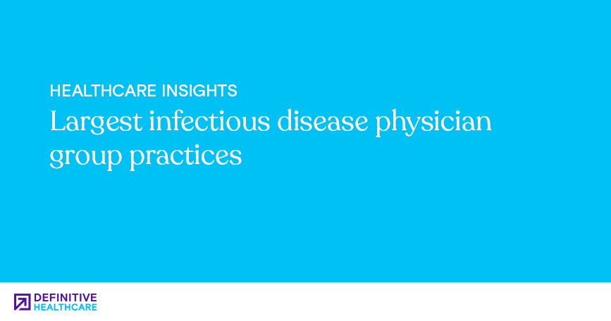 largest-infectious-disease-physician-group-practices