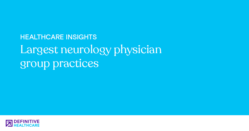 largest-neurology-physician-group-practices