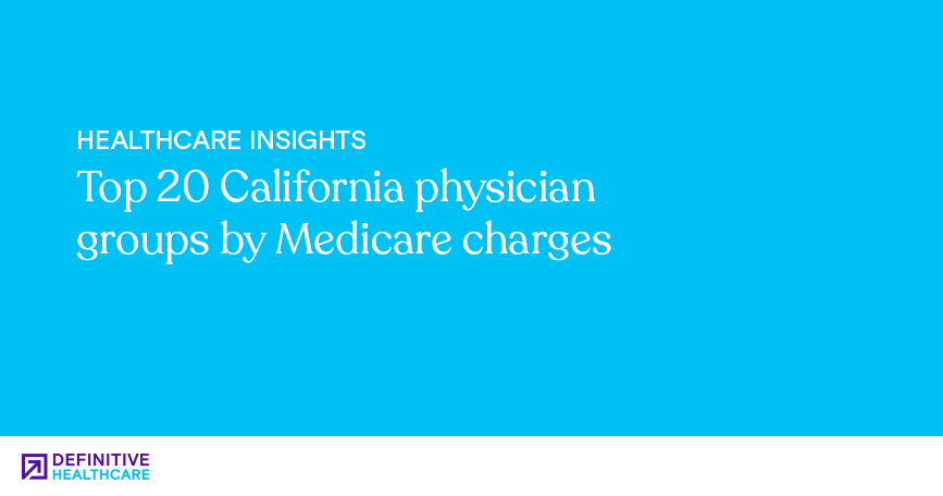 top-20-california-physician-groups-by-medicare-charges