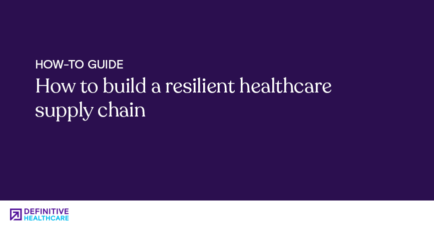 White text on a purple background reads: "How-to guide - How to build a resilient healthcare supply chain"