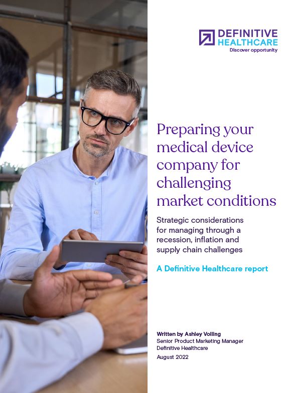 Preparing your medical device company for challenging market conditions Strategic considerations for managing through a recession, inflation and supply chain challenges 