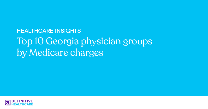 top-georgia-physician-groups-by-medicare-charges