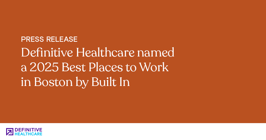 Definitive Healthcare named a 2025 Best Places to Work in Boston by Built In